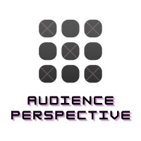 Audience Perspective