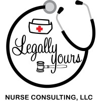 Legally Yours Nurse Consulting, Llc