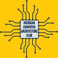 Michigan Computer Architecture Club