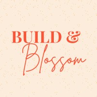 Build & Blossom logo - Similar company to Full Circle Coaching