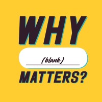 Why (Blank) Matters