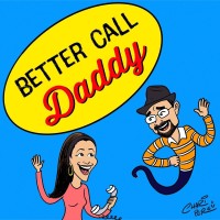 Better Call Daddy Podcast logo - Similar company to Seek Go Create - The Leadership Journey
