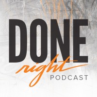 The Done Right Podcast
