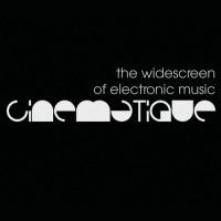 Cinematique - The Widescreen Of Electronic Music