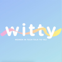 Witty: Women In Tech Talk To Yaz Podcast logo - Similar company to Flowin Ai
