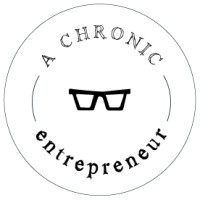A Chronic Entrepeneur