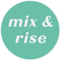 Mix & Rise