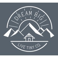 Dream Big Live Tiny Co.