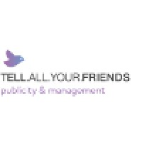 Tell All Your Friends PR & Management logo - Similar company to Lexsme Recording Co