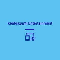 kentoazumi Entertainment
