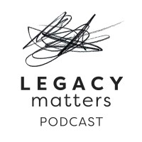 Legacy Matters Podcast