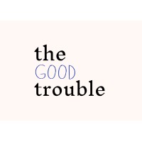 The Good Trouble logo - Similar company to Fit Fast Academy
