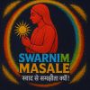 Swarnim Masale logo - Similar company to Needsync Solutions Llp