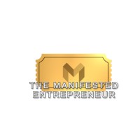 THE MANIFESTED ENTREPRENEUR