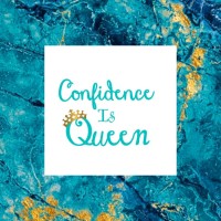 Confidence Is Queen