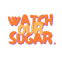 Watch Our Sugar