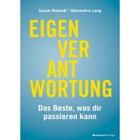 Eigenverantwortung: Das Beste, Was Dir Passieren Kann