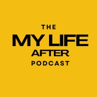 The My Life After Podcast logo - Similar company to Aifos Consulting