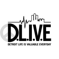 Detroit Life Is Valuable Everyday (D.L.I.V.E)
