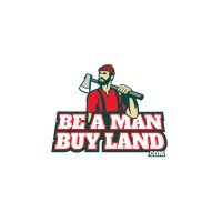 Be A Man Buy Land