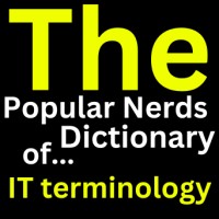 The Popular Nerds Dictionary of IT Terminology logo - Similar company to Dissecting Popular It Nerds - Backend Program