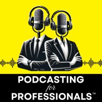 Podcasting for Professionals™ - LinkedIn Newsletter logo - Similar company to Umbrella Health It