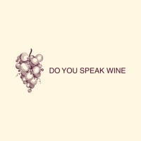 Do You Speak Wine logo - Similar company to Yucaipa Voyages