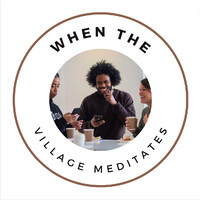 When The Village Meditates logo - Similar company to Black Healing Centre