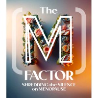 The M Factor: Shredding the Silence on Menopause logo - Similar company to Femaging Project