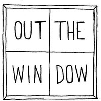Out The Window
