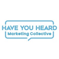 Have You Heard Marketing Collective