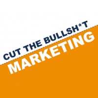 Cut The Bullsh*T Marketing