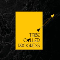 A Tribe Called Progress