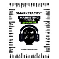 Smarketacity™: Marketing To Sell Smarter