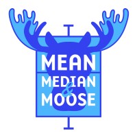 Mean, Median And Moose