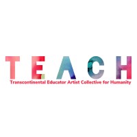 TEACH: Transcontinental Educator Artist Collective for Humanity