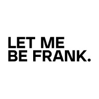 Let Me Be Frank. logo - Similar company to Melbourne Electronic Sound Studio - Mess
