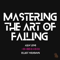 Mastering The Art Of Failing