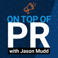 On Top of PR with Jason Mudd podcast logo - Similar company to Shepherd Design Group