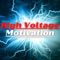 High Voltage Motivation