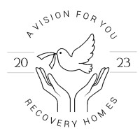 A Vision For You recovery logo - Similar company to Healing Housing, Inc.