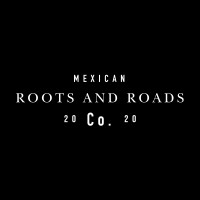 Mexican Roots And Roads Co.