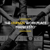 The Human Workplace Manifesto™