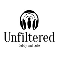 Unfiltered With Bobby And Luke