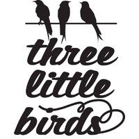 Three Little Birds Events