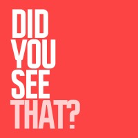 Did you see that? logo - Similar company to Interword Web & Social