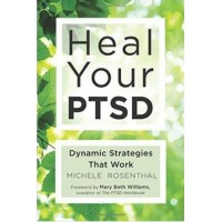 Heal Your Ptsd: Dynamic Strategies That Work (Conari Press)