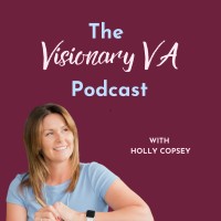 The Visionary VA Podcast logo - Similar company to Lora May - Virtual Pa