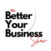 The Better Your Business Show logo - Similar company to Ciphertex Data Security