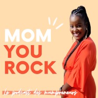 Mom You Rock Podcast